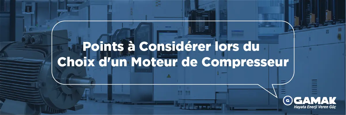Points à Considérer lors du Choix d'un Moteur de Compresseur