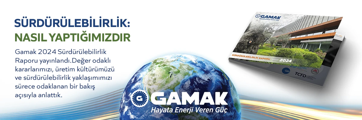 Gamak 2024 Sürdürülebilirlik Raporu Sizlerle!