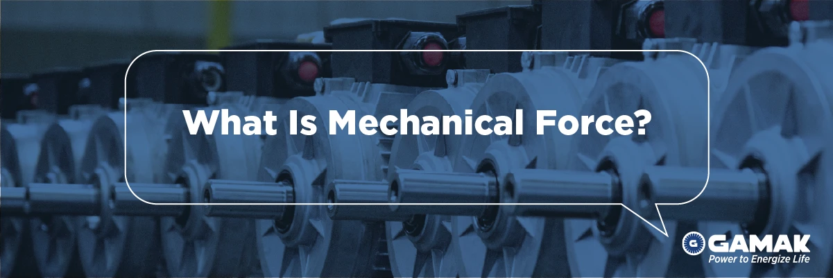 What Is Mechanical Force?