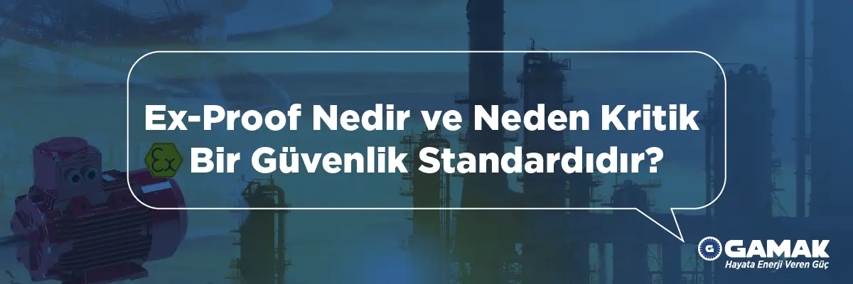 Ex-Proof Nedir ve Neden Kritik Bir Güvenlik Standardıdır?