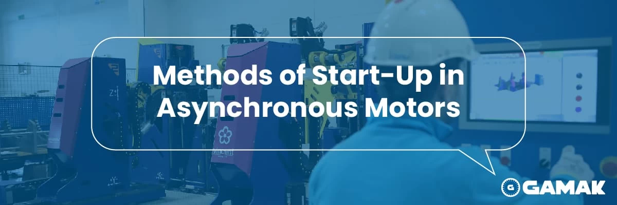Methods of Start-Up in Asynchronous Motor