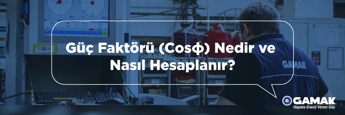 Güç Faktörü (Cosφ) Nedir ve Nasıl Hesaplanır?